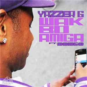 Yazzer G Ft. Dongo  - Wak Bo Amiga