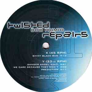 Bob Humid - Twisted Repairs E.P.