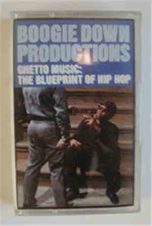 Boogie Down Productions - Ghetto Music: The Blueprint Of Hip Hop
