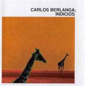 Carlos Berlanga - Indicios