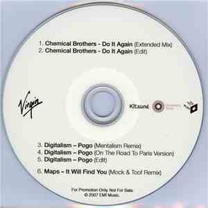 Chemical Brothers / Digitalism / Maps - Do It Again / Pogo / It Will Find Y ...