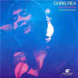 Chris Rea - Diamonds / Cleveland Calling