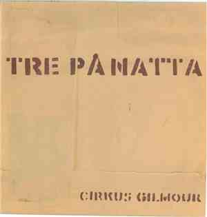 Cirkus Gilmour - Tre På Natta