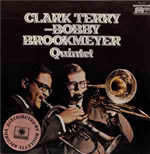 Clark Terry - Bobby Brookmeyer Quintet - Straight No Chaser