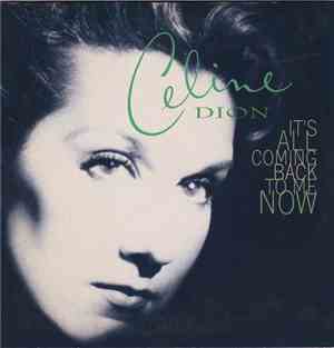 Céline Dion - It's All Coming Back To Me Now