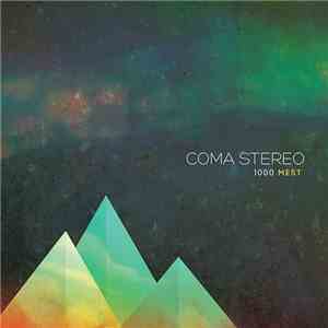 Coma Stereo - 1000 Mest