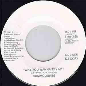 Commodores - Why You Wanna Try Me