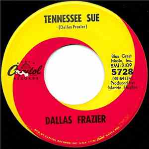 Dallas Frazier - Tennessee Sue / Especially For You