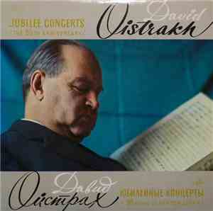 David Oistrakh, Peter Tchaikovsky - David Oistrakh (Jubilee Concerts /The 6 ...