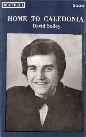 David Solley - Home To Caledonia