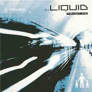 DJ Liquid  - Trust Me
