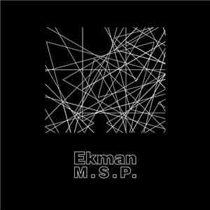 Ekman - M.S.P.