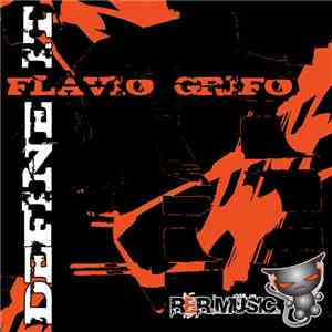 Flavio Grifo - Define It