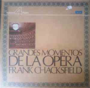 Frank Chacksfield Y Su Orquesta - Grandes Momentos De La Opera
