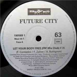 Future City - Let Your Body Free