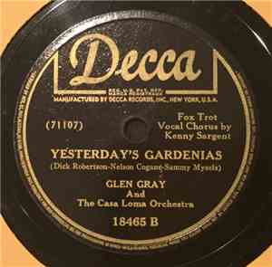 Glen Gray & The Casa Loma Orchestra - Southwind / Yesterday's Gardenias