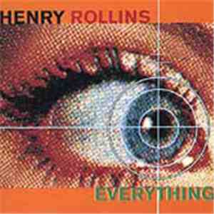 Henry Rollins - Everything