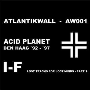 I-F - Lost Tracks For Lost Minds - Part 1
