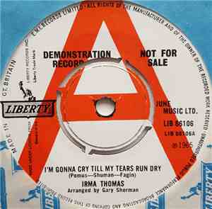 Irma Thomas - I'm Gonna Cry Till My Tears Run Dry / Nobody Want's To Hear N ...
