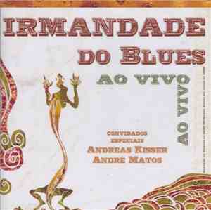 Irmandade Do Blues - Ao Vivo