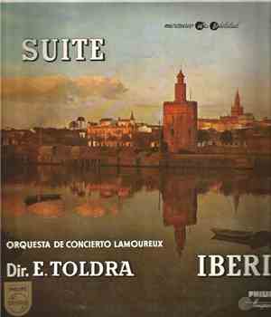 Isaac Albéniz, Eduard Toldrà, Orquesta De Concierto Lamoureux - Suite Iberi ...