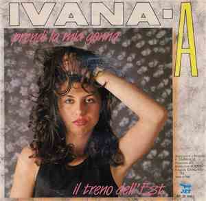 Ivana-A - Prendi La Mia Gonna
