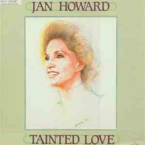 Jan Howard - Tainted Love