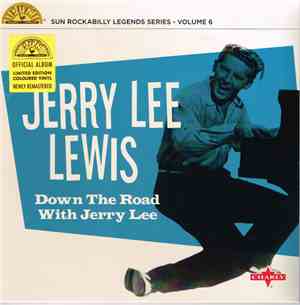 Jerry Lee Lewis - Down The Road With Jerry Lee