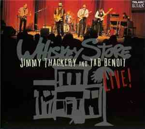 Jimmy Thackery And Tab Benoit - Whiskey Store Live!