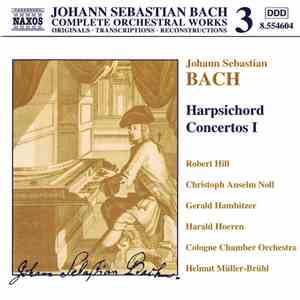 Johann Sebastian Bach - Robert Hill , Christoph Anselm Noll, Gerald Hambitz ...