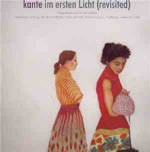 Kante - Im Ersten Licht (Revisited)