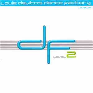 Louie DeVito - Louie DeVito's Dance Factory : Level 2
