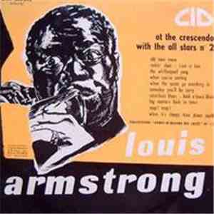 Louis Armstrong With The All Stars - Louis Armstrong At The Crescendo N° 2