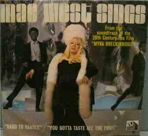Mae West - Hard To Handle / You Gotta Taste All The Fruit