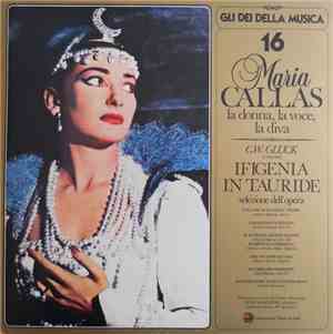 Maria Callas, C. W. Gluck - Ifigenia In Tauride - Selezione Dell'Opera