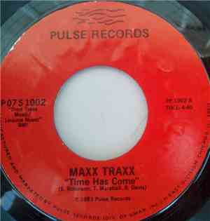 Maxx Traxx - Time Has Come / To Be With You