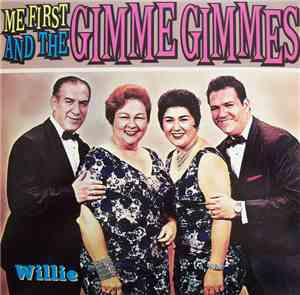 Me First And The Gimme Gimmes - Willie