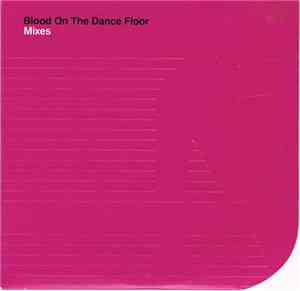 Michael Jackson - Blood On The Dance Floor (Mixes)