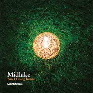 Midlake - Am I Going Insane (LateNightTales)