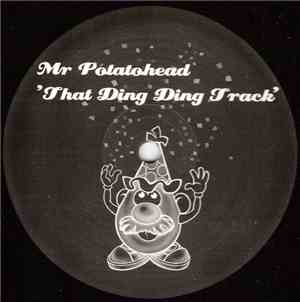 Mr. Potato Head - That Ding Ding Track