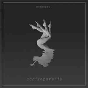 Perhopes - Schizophrenia