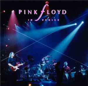 Pink Floyd - Pink Floyd In Venice