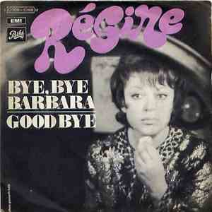Régine - Bye, Bye, Barbara / Goodbye