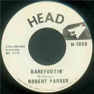 Robert Parker / Jesse Gresham Plus 3 - Barefootin' / Shootin' The Grease