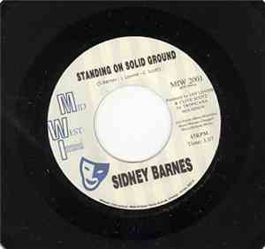 Sidney Barnes - Standing On Solid Ground / I Hurt On The Other Side