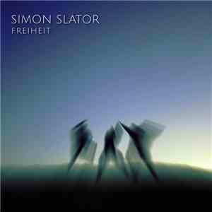 Simon Slator - Freiheit