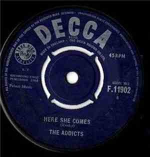 The Addicts  - Here She Comes