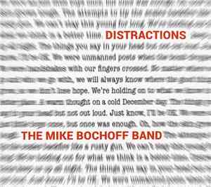 The Mike Bochoff Band - Distractions