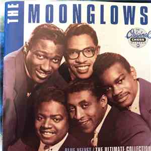 The Moonglows - Blue Velvet / The Ultimate Collection