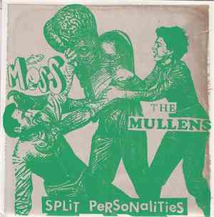The Mullens, Mess  - Split Personalities